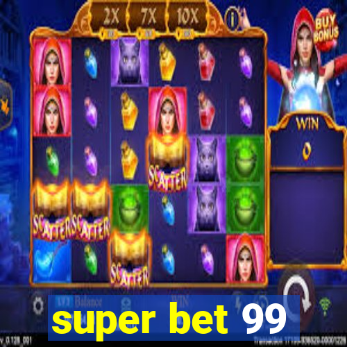 super bet 99